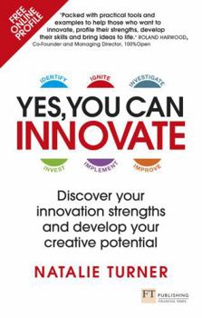 Paperback Yes, You Can Innovate: Discover your innovation strengths and develop your creative potential (Science Bug) Book