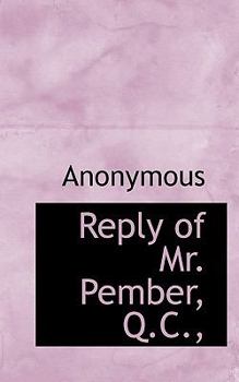 Paperback Reply of Mr. Pember, Q.C., Book