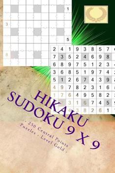 Paperback Hikaku Sudoku 9 x 9 - 250 Central Points Puzzles - Level Gold -Vol. 169: 9 x 9 PITSTOP. Exactly what is needed. Book
