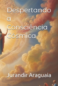 Paperback Despertando a Consciência Cósmica [Portuguese] Book