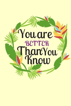 Better Than You Know: Great As Part of Easter Gift Bag : Lined Notebook : 120 Pages