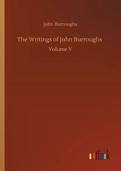 Paperback The Writings of John Burroughs Book