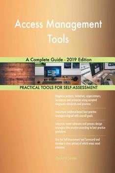 Paperback Access Management Tools A Complete Guide - 2019 Edition Book