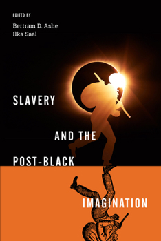 Paperback Slavery and the Post-Black Imagination Book