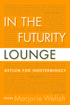 Paperback In the Futurity Lounge: Asylum for Indeterminacy Book