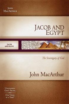 Paperback Jacob and Egypt: The Sovereignty of God (Macarthur Old Testament Study Guides) Book