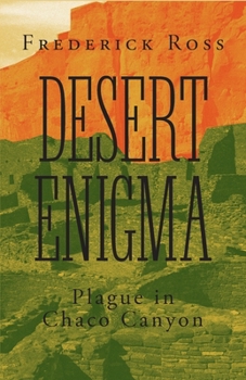 Paperback Desert Enigma: Plague in Chaco Canyon Book