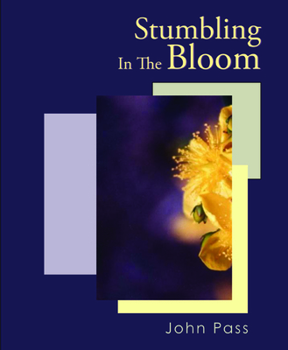 Paperback Stumbling in the Bloom Book