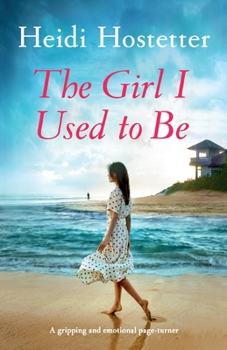Paperback The Girl I Used to Be: A gripping and emotional page-turner Book