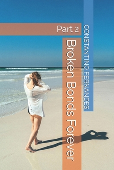 Paperback Broken Bonds Forever: Part 2 Book