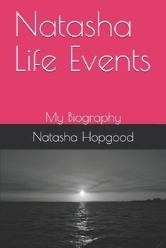 Paperback Natasha Life Events: My Biography Book