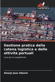 Paperback Gestione pratica della catena logistica e delle attività portuali [Italian] Book