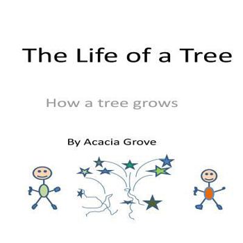 Paperback The Life of a Tree: How a Tree Grows Book