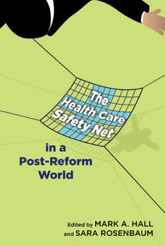 Paperback The Health Care Safety Net in a Post-Reform World Book