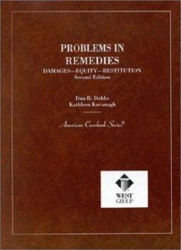 Hardcover Dobbs and Kavanagh's Problems in Remedies, 2D Book