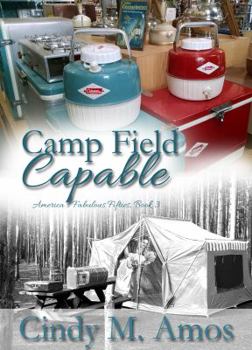 Camp Field Capable - Book  of the America's Fabulous Fifties