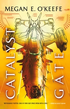 Catalyst Gate - Book #3 of the Protectorate