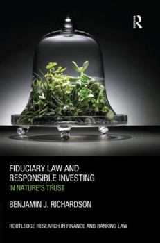 Paperback Fiduciary Law and Responsible Investing: In Nature's Trust Book