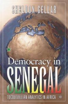 Paperback Democracy in Senegal: Tocquevillian Analytics in Africa Book