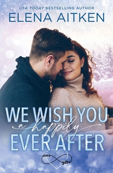 We Wish You a Happily Ever After - Book #5 of the Ever After