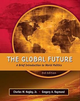 Paperback The Global Future: A Brief Introduction to World Politics Book