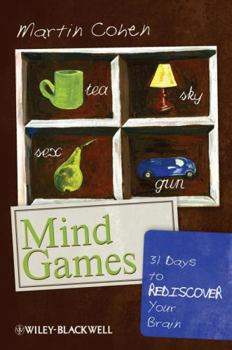 Paperback Mind Games: 31 Days to Rediscover Your Brain Book