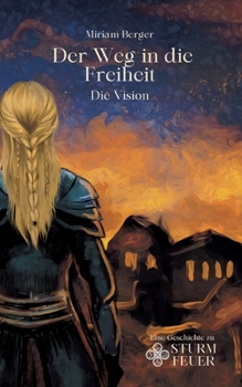 Paperback Der Weg in die Freiheit: Die Vision [German] Book