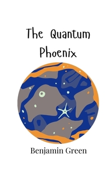 Paperback The Quantum Phoenix Book