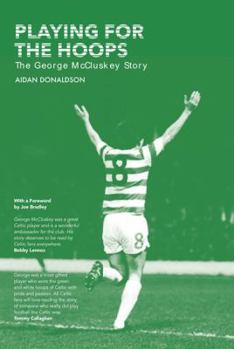 Hardcover Playing for the Hoops: The George McCluskey Story Book