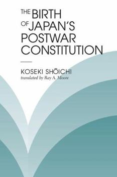 Paperback The Birth Of Japan's Postwar Constitution Book