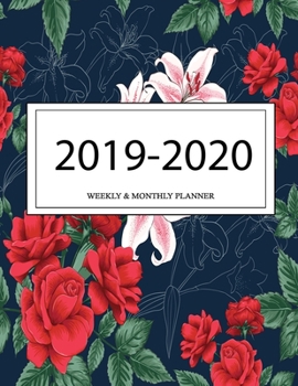 2019 - 2020 Weekly and Monthly Planner: Calendar Schedule + Organizer | Inspirational Quotes (2019-2020 Academic Planners