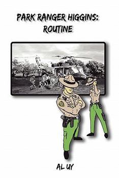 Park Ranger Joe Higgins: Routine