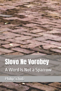 Paperback Slovo Ne Vorobey: A Word Is Not a Sparrow Book