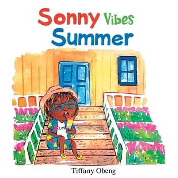 Paperback Sonny Vibes Summer: A Cheery Children's Book about Summer Book