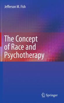 Hardcover The Concept of Race and Psychotherapy Book