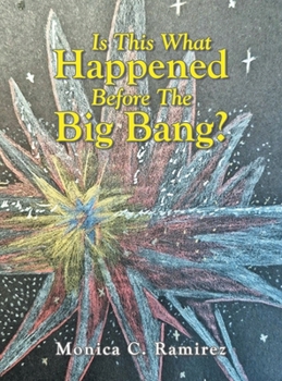 Hardcover Is This What Happened Before The Big Bang? Book