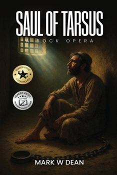 Saul of Tarsus: A Rock Opera