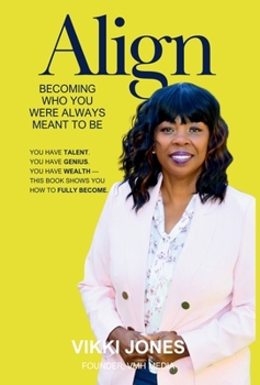 Hardcover Align: Becoming Who You Were Always Meant to Be Book