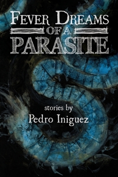 Paperback Fever Dreams of a Parasite Book