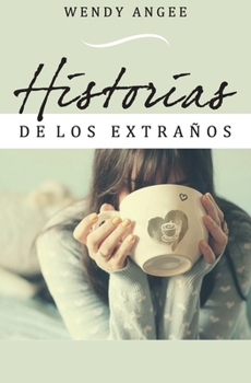 Paperback Historias de los Extraños [Spanish] Book