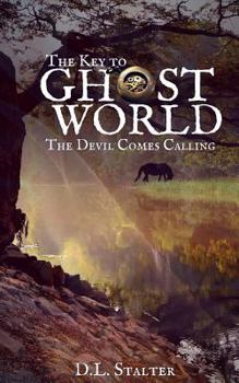 Paperback The Key To Ghost World: The Devil Comes Calling Book