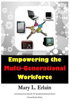 Paperback Empowering the Multi - Generational Workforce Book