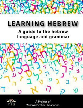 Paperback Learning Hebrew: A Guide to the Hebrew Language and Grammar Book