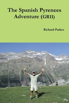 Paperback The Spanish Pyrenees Adventure (GR11) Book