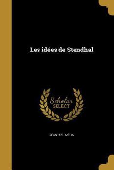 Paperback Les idées de Stendhal [French] Book