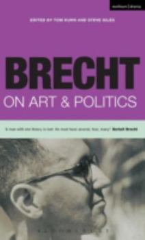 Paperback Brecht on Art & Politics (Brecht's Plays, Poetry and Prose) Book