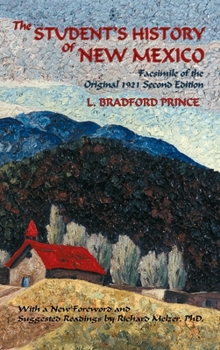 Hardcover The Student's History of New Mexico: Facsimile of the Original 1921 Second Edition Book