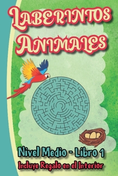 Paperback Laberintos Animales: A partir de 5 años Resuelve y Colorea el laberinto Nivel Medio Libro 1 [Spanish] Book