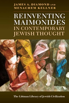 Paperback Reinventing Maimonides in Contemporary Jewish Thought Book