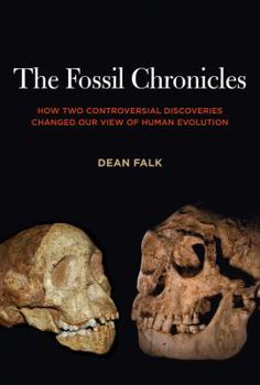 Hardcover The Fossil Chronicles: How Two Controversial Discoveries Changed Our View of Human Evolution Book